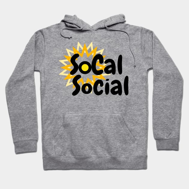 Socal Sun and Love Hoodie by Everydaydesigns